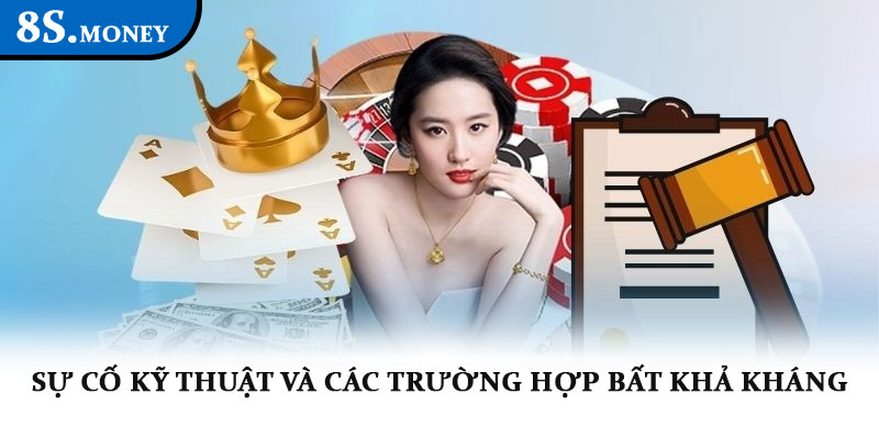 Miễn trừ trách nhiệm 8S – Làm rõ giới hạn cam kết và pháp lý 3 Sự cố kỹ thuật và các trường hợp bất khả kháng